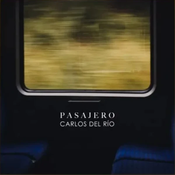 Carátula del disco Pasajero, de Carlos del Río